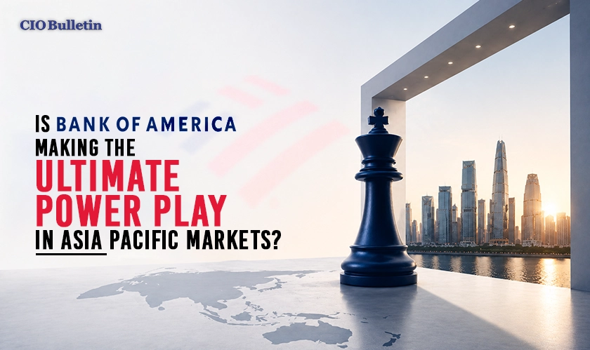  Bank of America Dominates APAC Growth 
